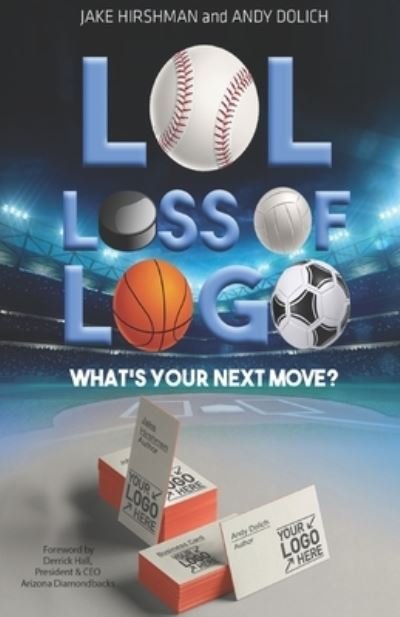 Cover for Andy Dolich · LOL, Loss Of Logo (Pocketbok) (2021)