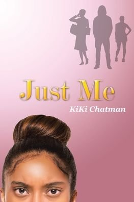 Cover for Kiki Chatman · Just Me (Pocketbok) (2020)