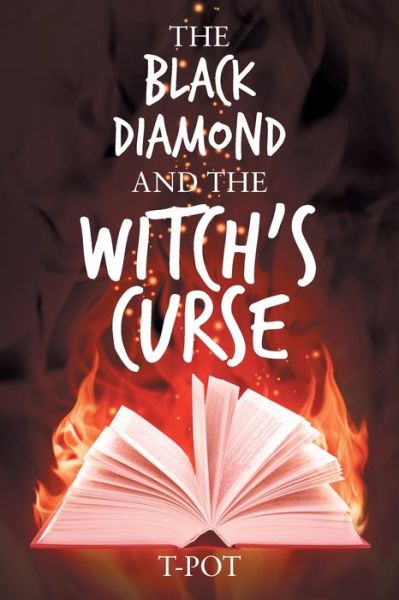 Cover for T-Pot · The Black Diamond and the Witch's Curse (Paperback Book) (2021)