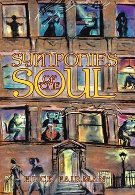 Cover for Huck Fairman · Symphonies of the Soul (Innbunden bok) (2020)