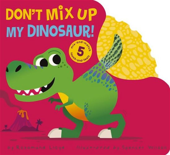 Cover for Rosamund Lloyd · Don't Mix Up My Dinosaur! (Board book) (2023)