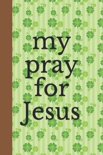 Cover for Elamrani · My Pray for Jesus (Paperback Book) (2019)