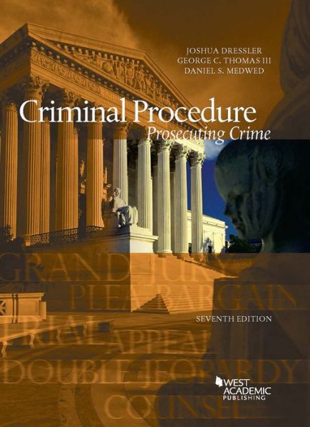 Cover for Joshua Dressler · Criminal Procedure, Prosecuting Crime - American Casebook Series (Paperback Book) [7 Revised edition] (2020)