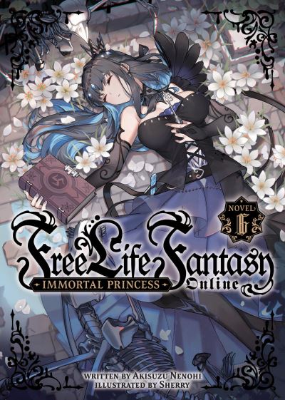 Free Life Fantasy Online: Immortal Princess (Light Novel) Vol. 6 - Free Life Fantasy Online: Immortal Princess (Light Novel) - Akisuzu Nenohi - Bücher - Seven Seas Entertainment, LLC - 9781685799519 - 23. April 2024