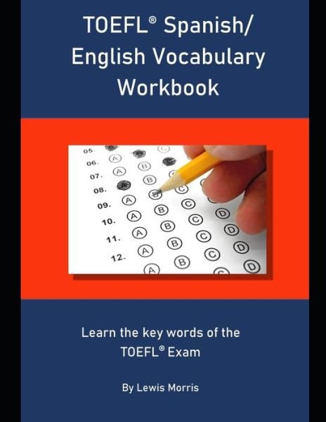 Cover for Lewis Morris · TOEFL Spanish/ English Vocabulary Workbook (Paperback Book) (2019)