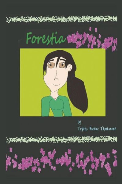 Cover for Trysha Renae Thomasson · Forestia (Pocketbok) (2018)