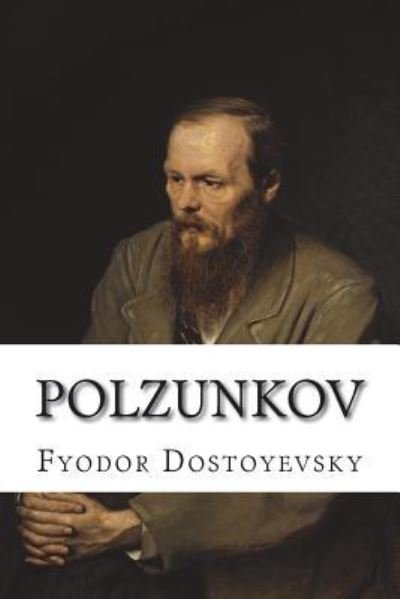 Cover for Fyodor Dostoyevsky · Polzunkov (Taschenbuch) (2018)