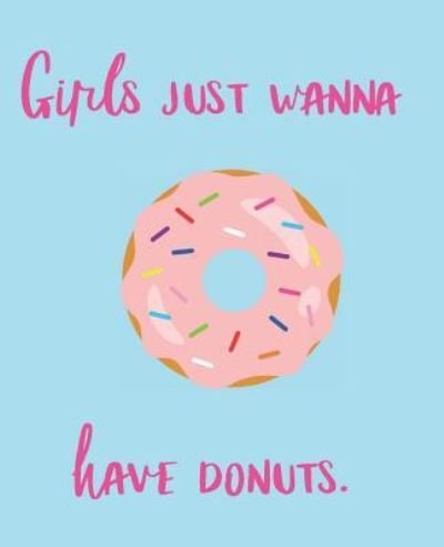 Cover for Wealthy Lotus · Girls Just Wanna Have Donuts (Paperback Bog) (2018)