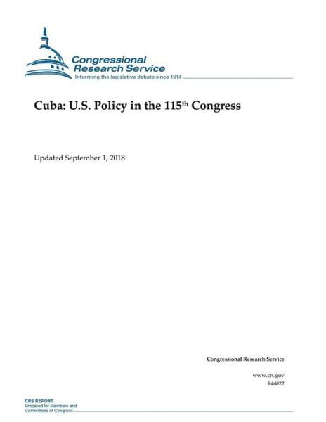 Cuba - Congressional Research Service - Books - Createspace Independent Publishing Platf - 9781727356519 - September 14, 2018