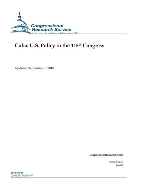 Cuba - Congressional Research Service - Livros - Createspace Independent Publishing Platf - 9781727356519 - 14 de setembro de 2018