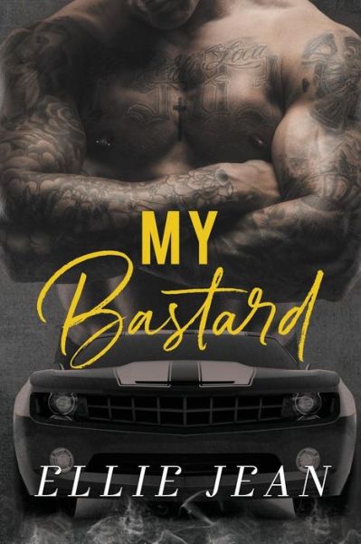 Cover for Ellie Jean · My Bastard (Paperback Book) (2018)