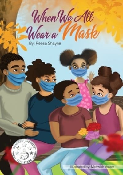 When We All Wear A Mask - Reesa Shayne - Książki - Reesa Shayne Books - 9781736646519 - 22 marca 2021