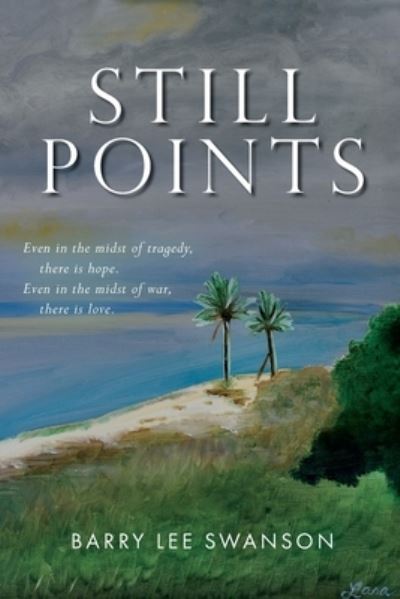 Cover for Barry Lee Swanson · Still Points (Paperback Book) (2021)