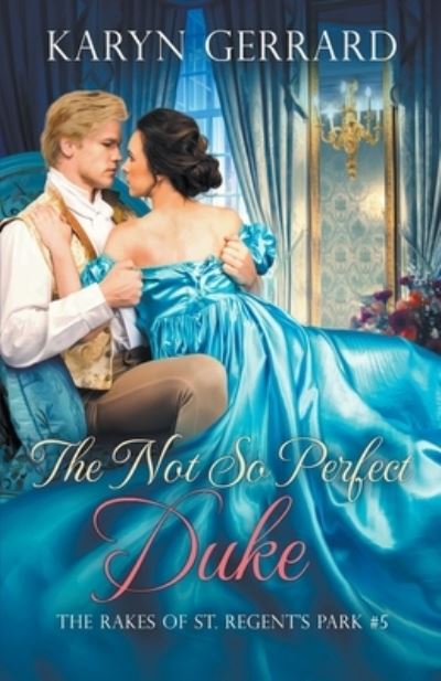 Cover for Karyn Gerrard · Not So Perfect Duke (Book) (2022)