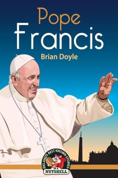 Cover for Brian Doyle · Pope Francis (Paperback Bog) (2018)
