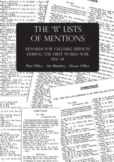 The "B" Lists of Mentions - Anon - Livros - Naval & Military Press - 9781783316519 - 7 de julho de 2020