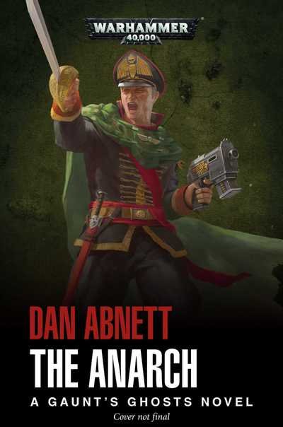 Cover for Dan Abnett · The Anarch - Gaunt's Ghosts (Hardcover Book) (2019)