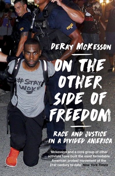 Cover for DeRay Mckesson · On the Other Side of Freedom: Race and Justice in a Divided America (Paperback Bog) (2019)