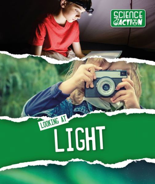 Cover for Robin Twiddy · Looking at Light - Science in Action (Hardcover Book) (2018)