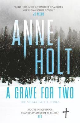 A Grave for Two - Selma Falck series - Anne Holt - Books - Atlantic Books - 9781786498519 - February 6, 2020