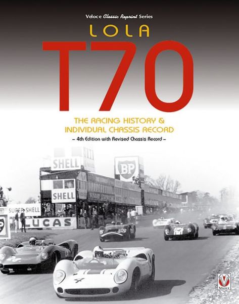 Cover for John Starkey · Lola T70 - The Racing History &amp; Individual Chassis Record (Paperback Book) [Classic Reprint edition] (2016)