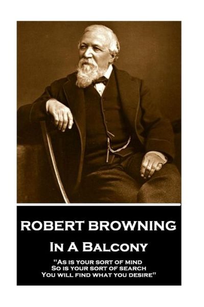 Cover for George Browning · Robert Browning - In a Balcony (Paperback Book) (2018)