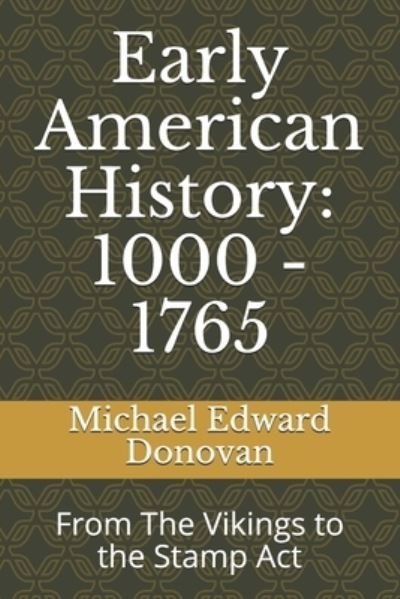 Cover for Michael Edward Donovan · Early American History (Paperback Bog) (2019)