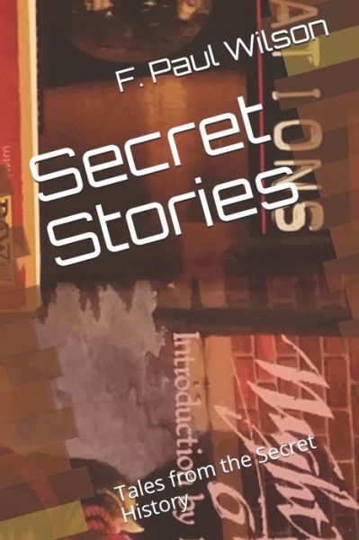 Cover for F. Paul Wilson · Secret Stories (Paperback Book) (2019)