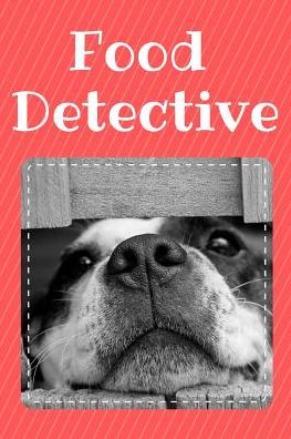 Cover for Snarky Doggie · Food Detective (Paperback Book) (2019)