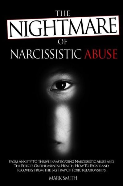 Cover for Mark Smith · The Nightmare of Narcissistic Abuse (Paperback Book) (2021)