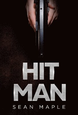 Cover for Sean Maple · Hit Man (Paperback Book) (2024)