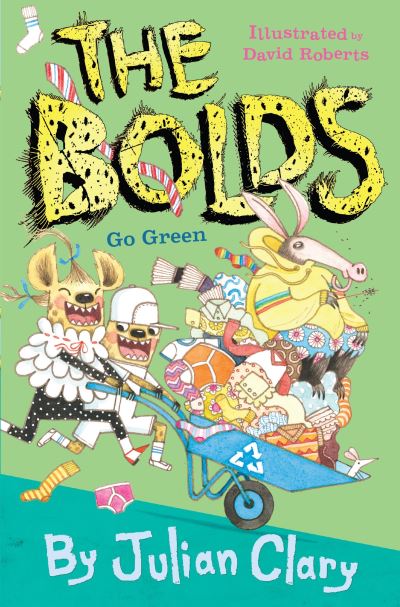 Cover for Julian Clary · The Bolds Go Green - The Bolds (Hardcover Book) (2021)