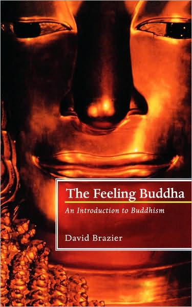 Cover for David Brazier · The Feeling Buddha: An Introduction to Buddhism (Taschenbuch) (2001)