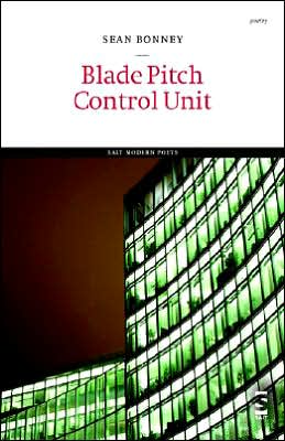 Sean Bonney · Blade Pitch Control Unit - Salt Modern Poets (Paperback Book) (2005)