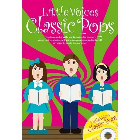 Cover for Little Voices - Classic Pops (Sheet music) (2008)