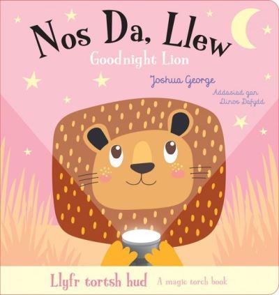 Cover for Joshua George · Nos Da, Llew / Goodnight Lion (Hardcover Book) [Bilingual edition] (2021)