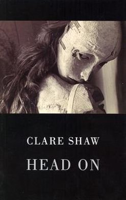 Cover for Clare Shaw · Head On (Paperback Book) (2012)