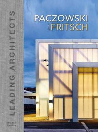 Cover for Architectes Paczowski et Fritsch · Paczowski and Fritsch Architects: Leading Architects - Leading Architects (Hardcover Book) (2018)