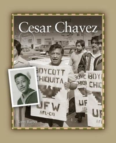 Cesar Chavez - Terry Barber - Książki - Grass Roots Press - 9781894593519 - 1 września 2006