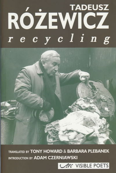 Cover for Tadeusz Rozewicz · Recycling - Visible Poets (Paperback Book) (2005)