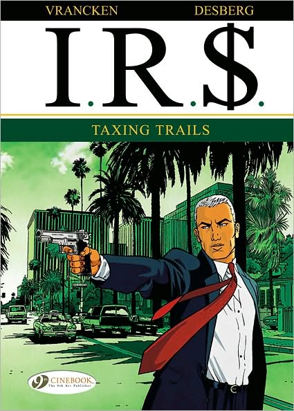 Cover for Stephen Desberg · Ir$ Vol.1: Taxing Trails (Paperback Book) (2008)