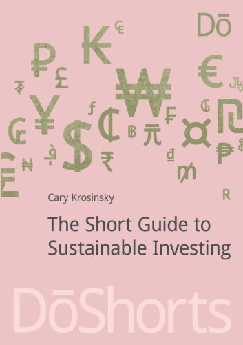 Cover for Cary Krosinsky · The Short Guide to Sustainable Investing - DoShorts (Paperback Book) (2013)