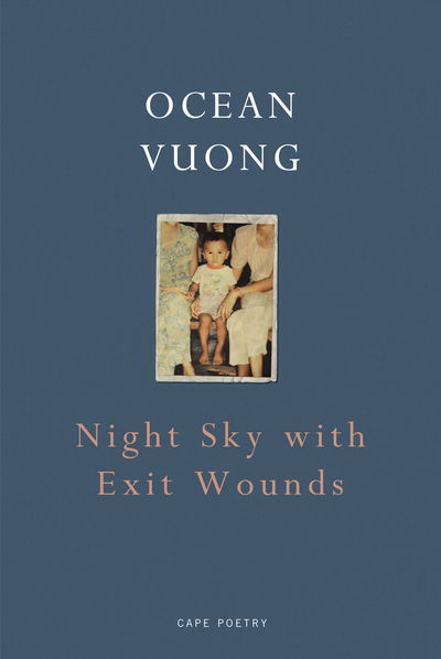 Cover for Ocean Vuong · Night Sky with Exit Wounds (Taschenbuch) (2017)