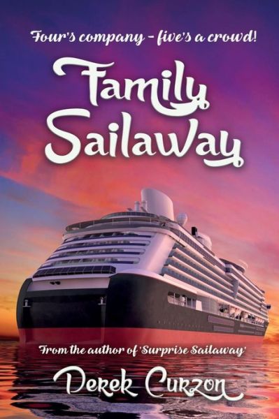 Cover for Derek Curzon · Family Sailaway - Sailaway Triology (Pocketbok) (2017)