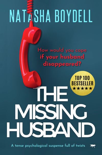 The Missing Husband - Natasha Boydell - Books - Bloodhound Books - 9781913942519 - May 12, 2021