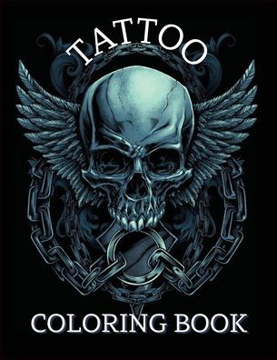 Tattoo Coloring Book: For Men and Women Relax with this Beautiful Tattoo Designs Such As Guns Sugar Skulls, Roses, Angels and More - Nikolas Jones - Książki - Norbert Publishing - 9781915104519 - 27 sierpnia 2021