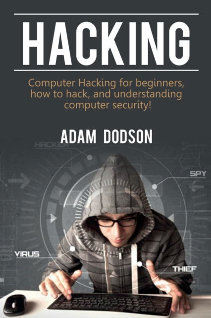 Cover for Adam Dodson · Hacking (Paperback Bog) (2019)