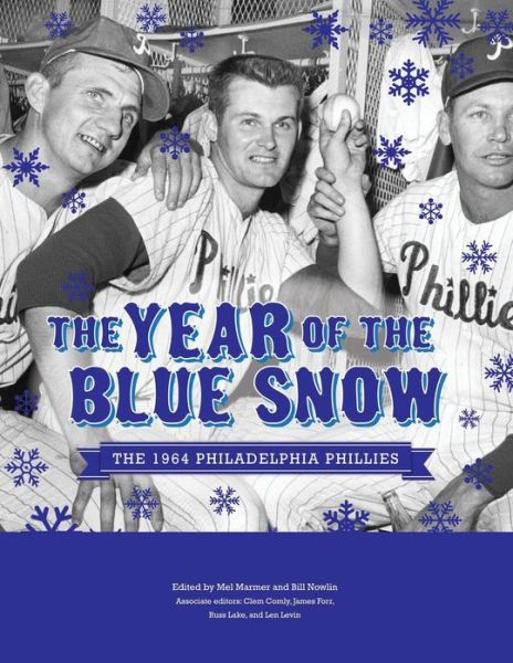 The Year of Blue Snow: the 1964 Philadelphia Phillies (Sabr Digital Library) (Volume 12) - Mel Marmer - Books - Society for American Baseball Research - 9781933599519 - July 2, 2013