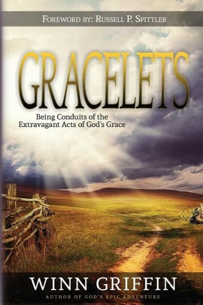 Cover for Winn Griffin · Gracelets : Being Conduits of the Extravagant Acts of God's Grace (Taschenbuch) (2015)