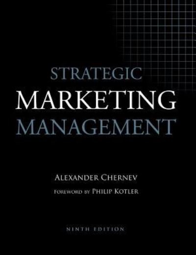 Cover for Alexander Chernev · Strategic Marketing Management (Hardcover Book) [9th edition] (2018)